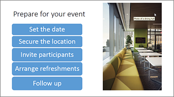 PowerPoint slide, titled “Prepare for your event,” which includes a graphical list (“Set the date,” “Secure the location,” “Invite participants,” “Arrange refreshments,” and “Follow up”), along with a photo of a dining hall